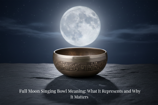 Full Moon Singing Bowl Meaning: What It Represents and Why It Matters